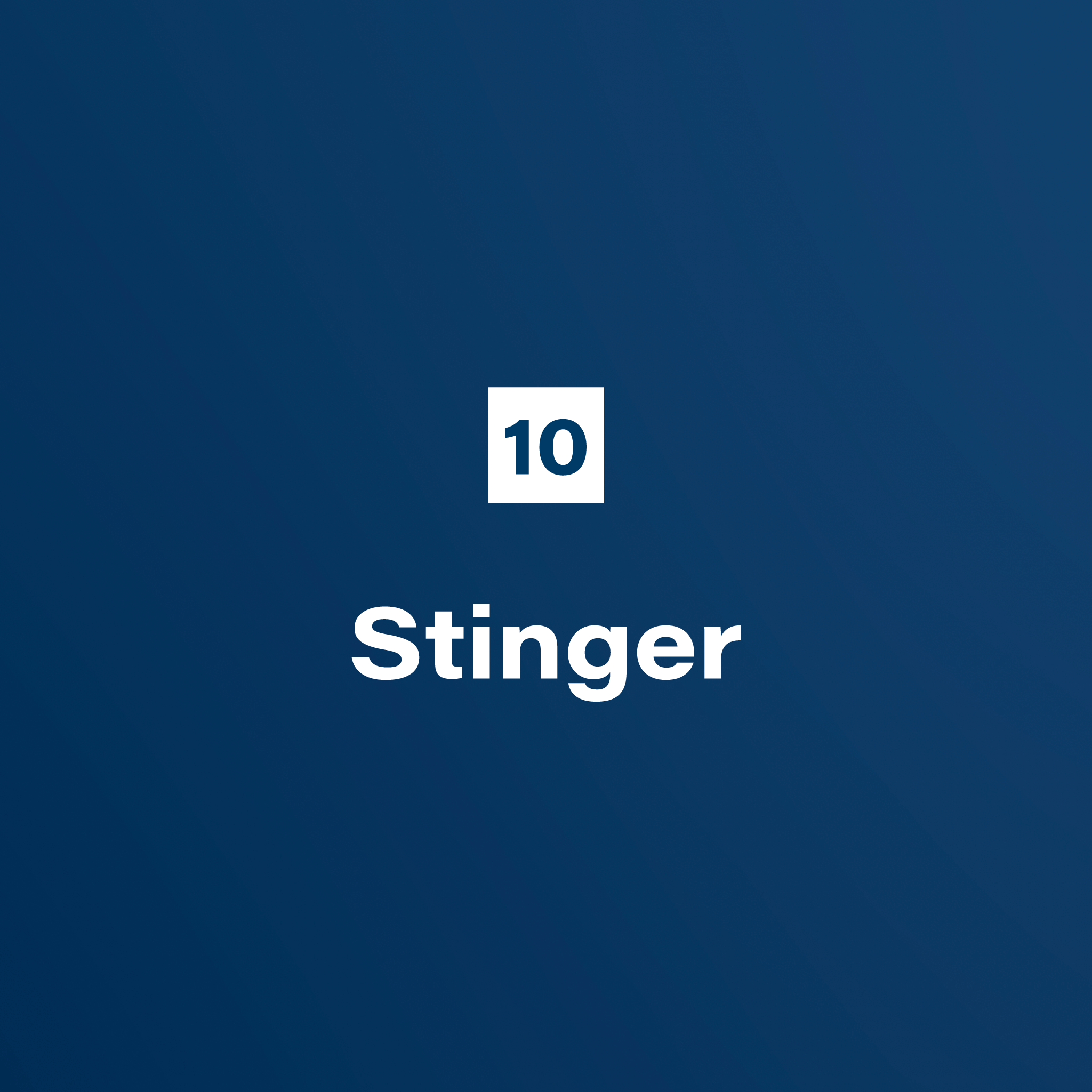 10. Stinger