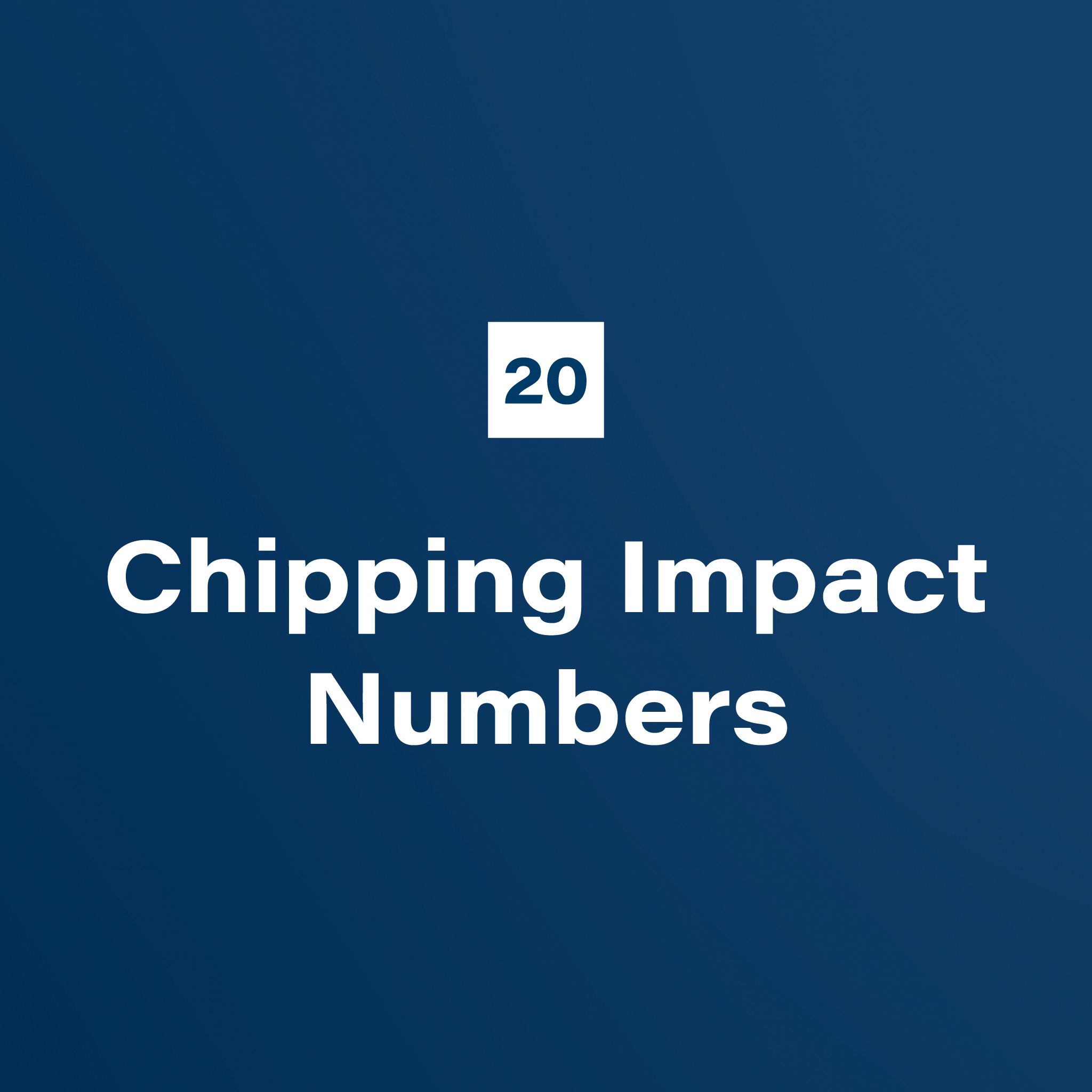 20. Chipping Impact Numbers